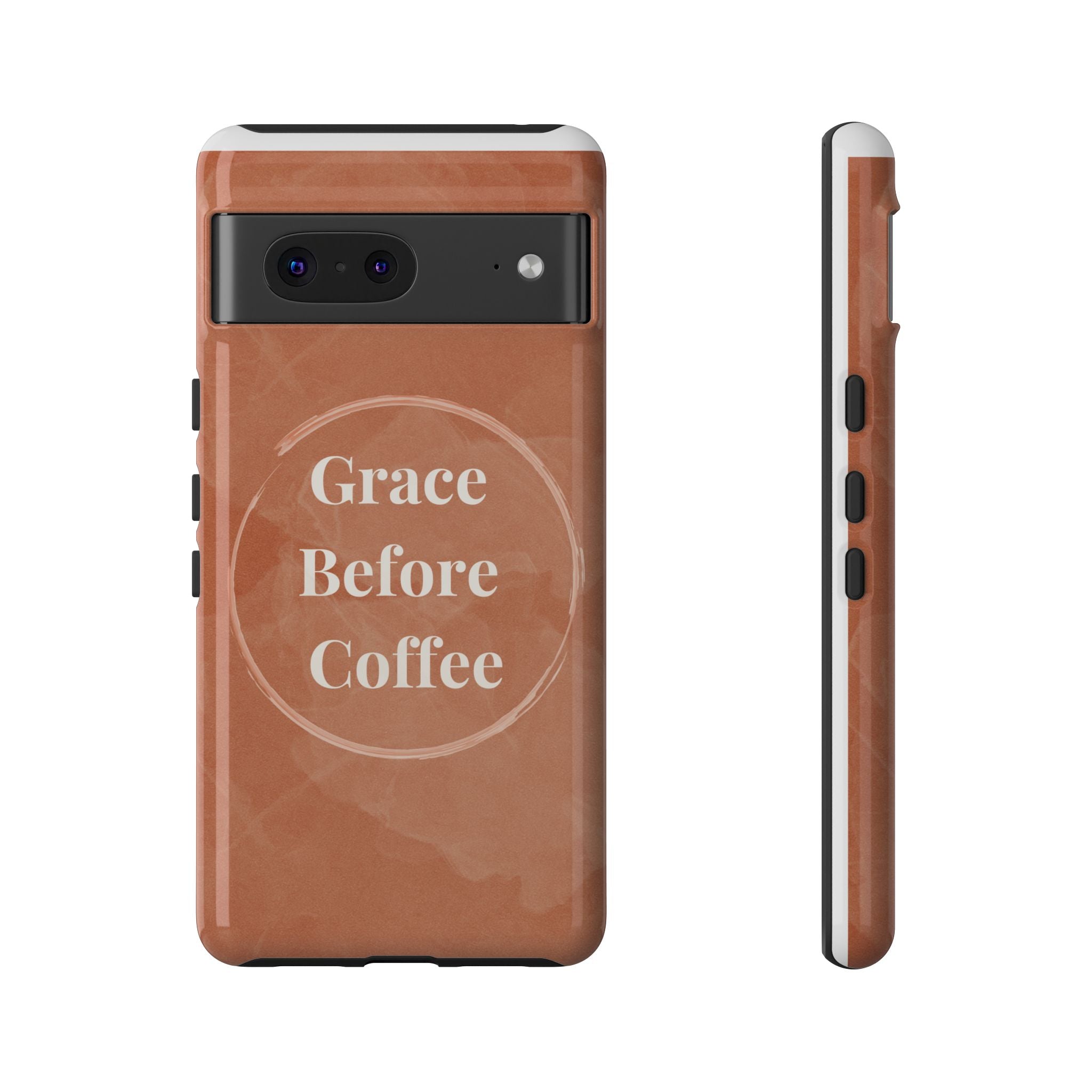 Coffee Lover's Phone Case - Grace Before Coffee Design