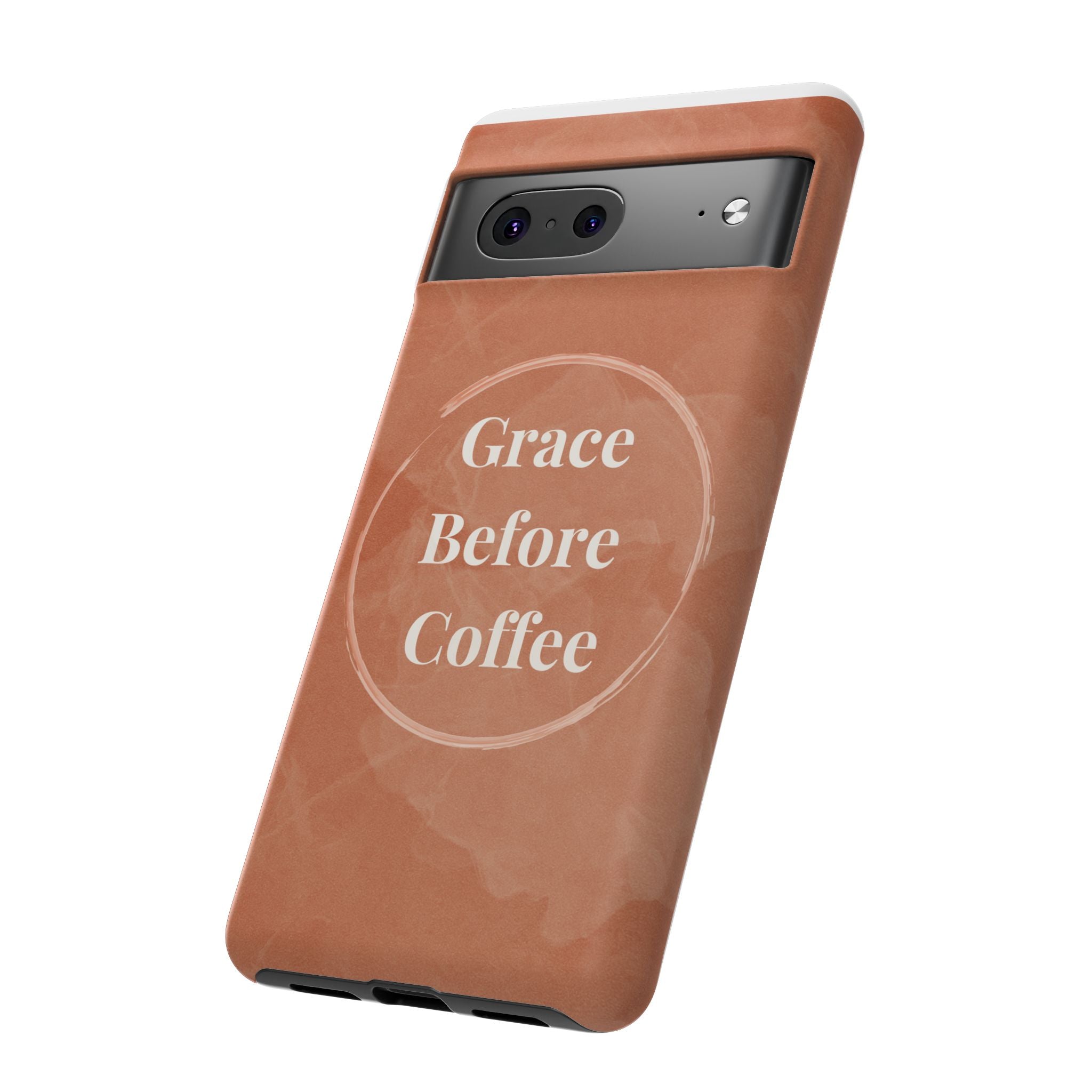 Coffee Lover's Phone Case - Grace Before Coffee Design