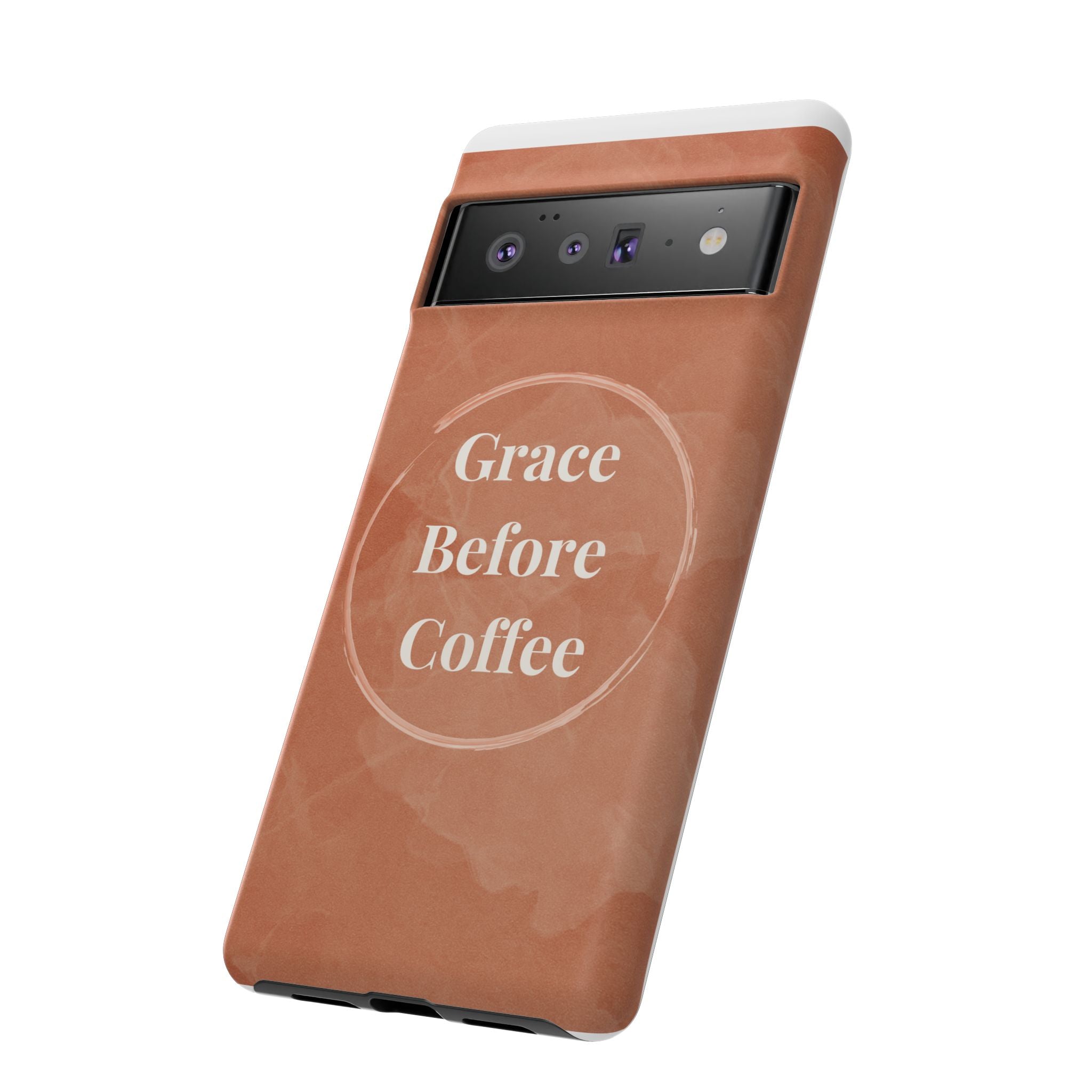 Coffee Lover's Phone Case - Grace Before Coffee Design
