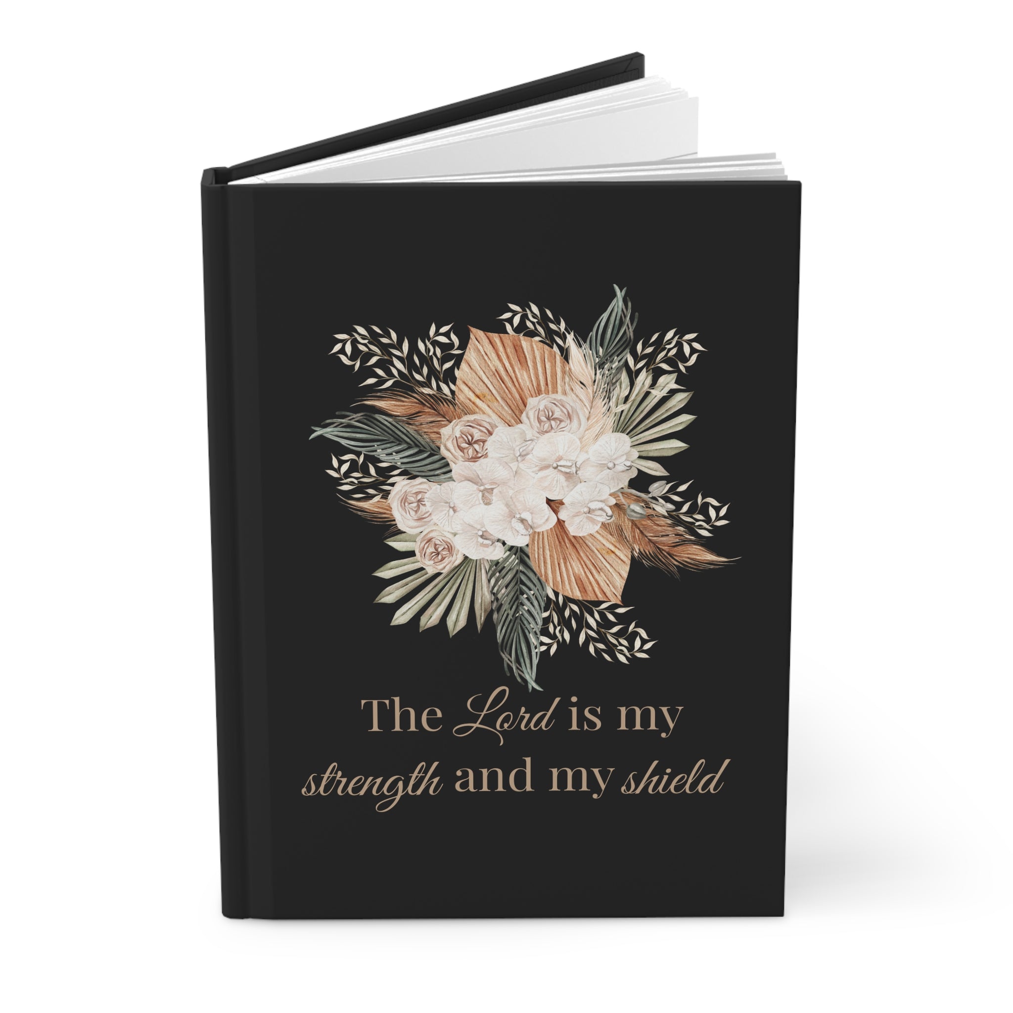 Hardcover Journal — "The Lord is my strength and my shield" Floral Scripture Notebook