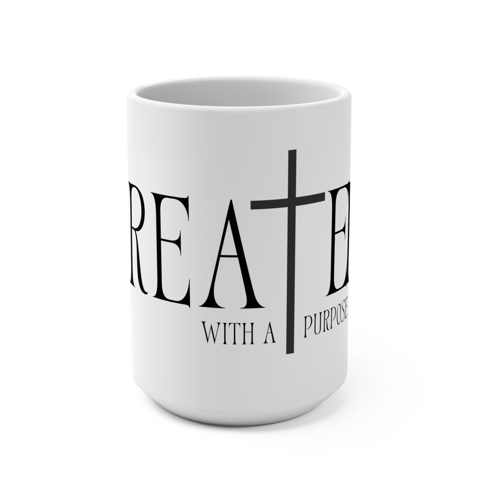 Faith-Inspired 15oz Ceramic Mug — "Created with a Purpose" Christian Coffee Cup