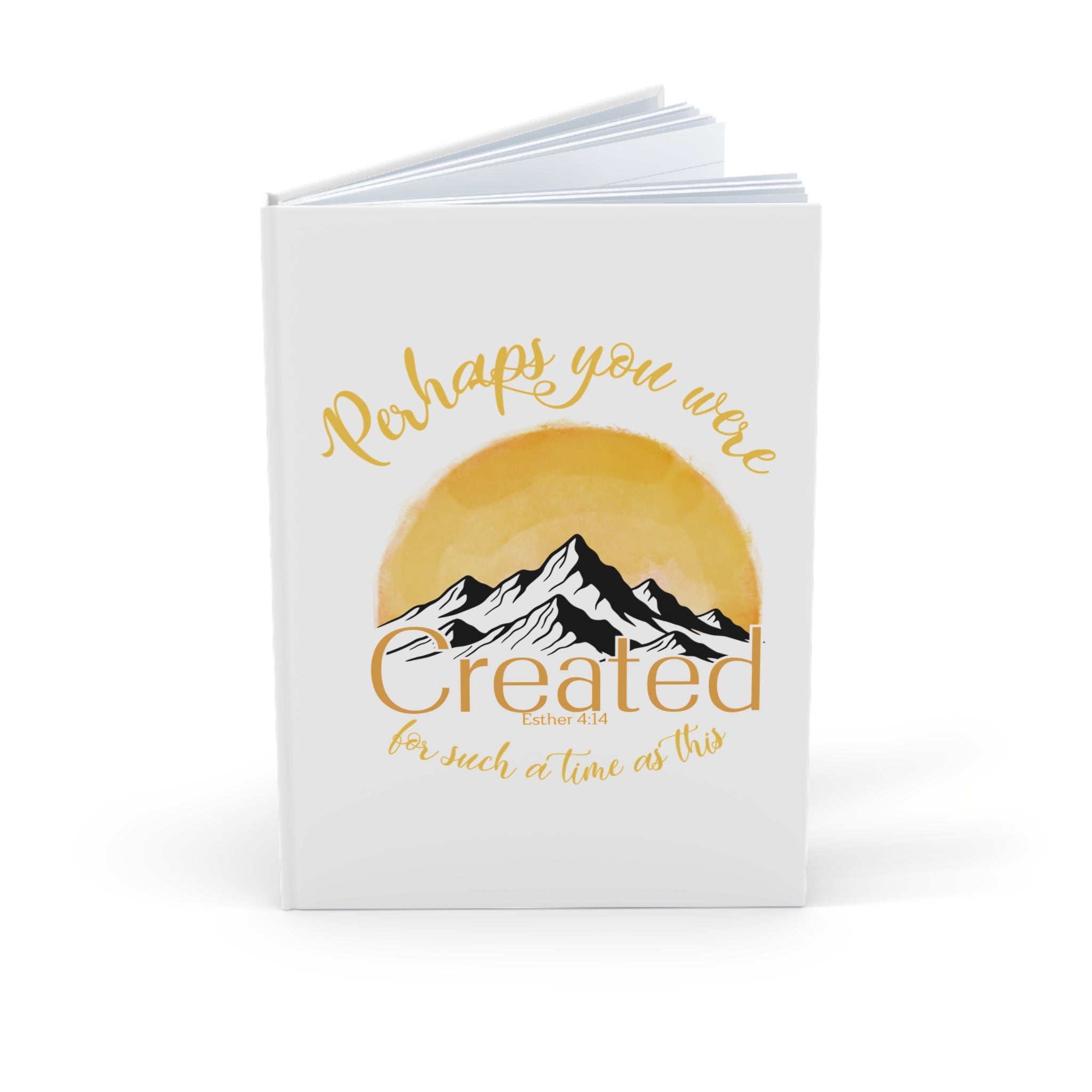 Perhaps You Were Created Hardcover Journal — Inspirational Christian A5 Notebook (Esther 4:14)
