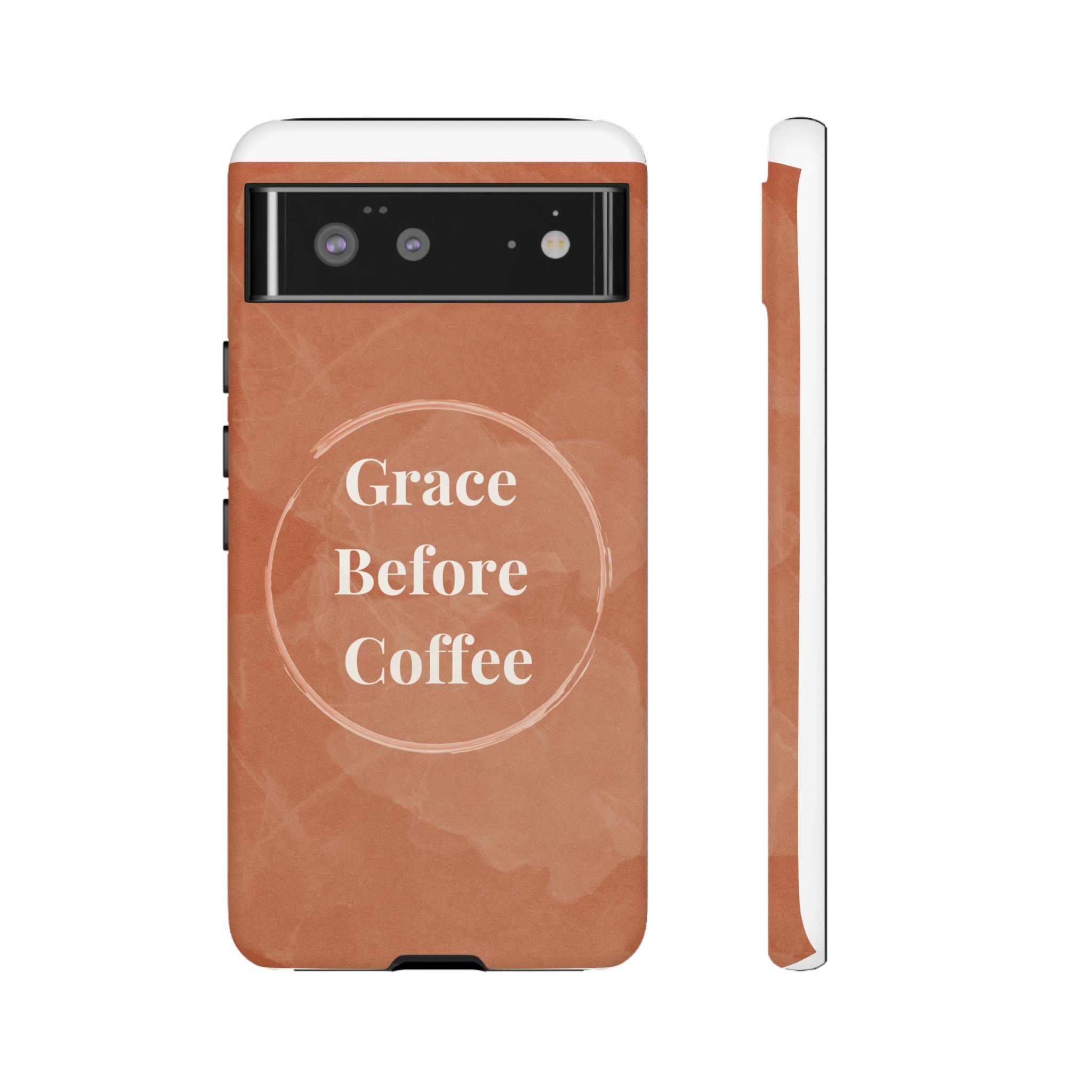 Coffee Lover's Phone Case - Grace Before Coffee Design