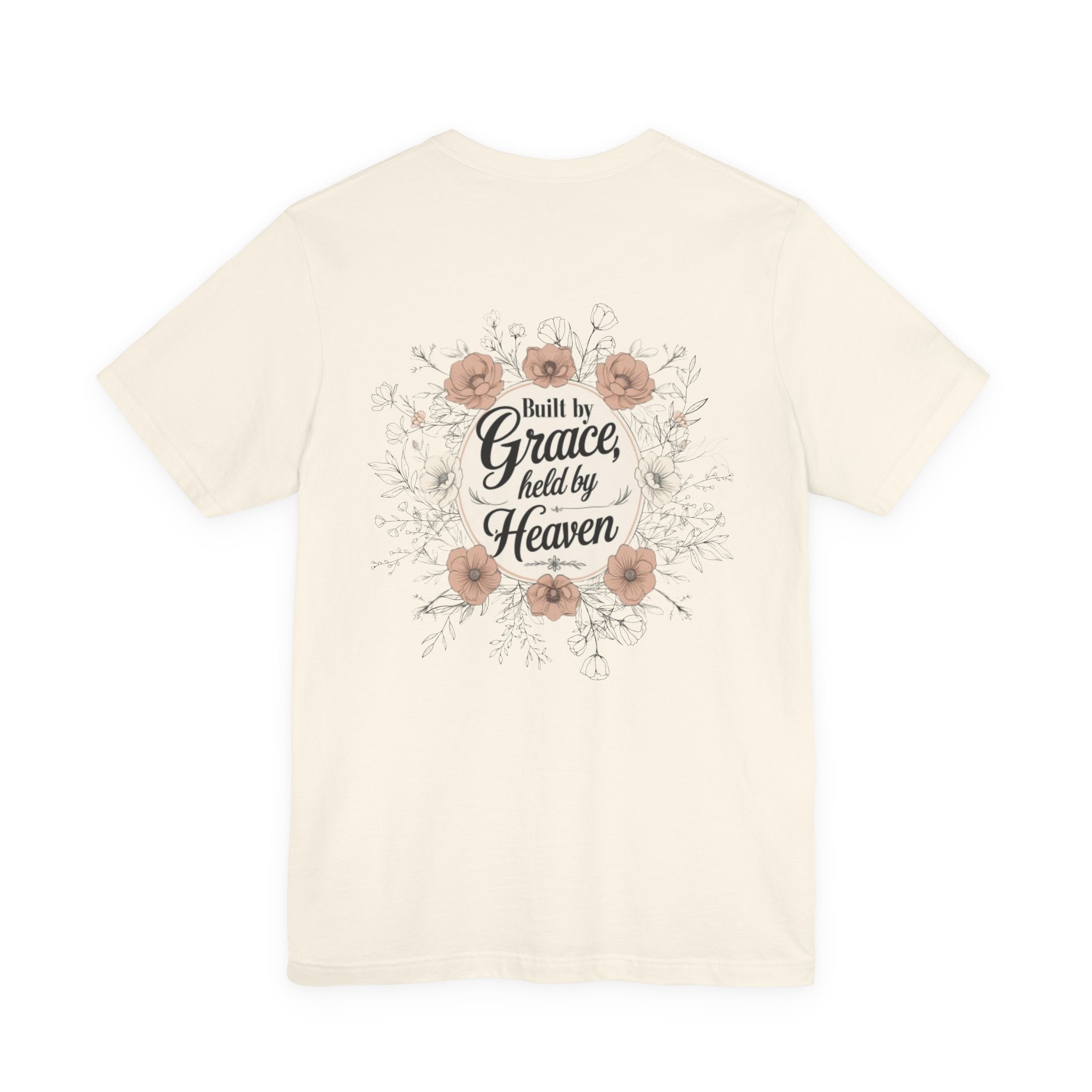 Built by Grace, Held by Heaven Tee