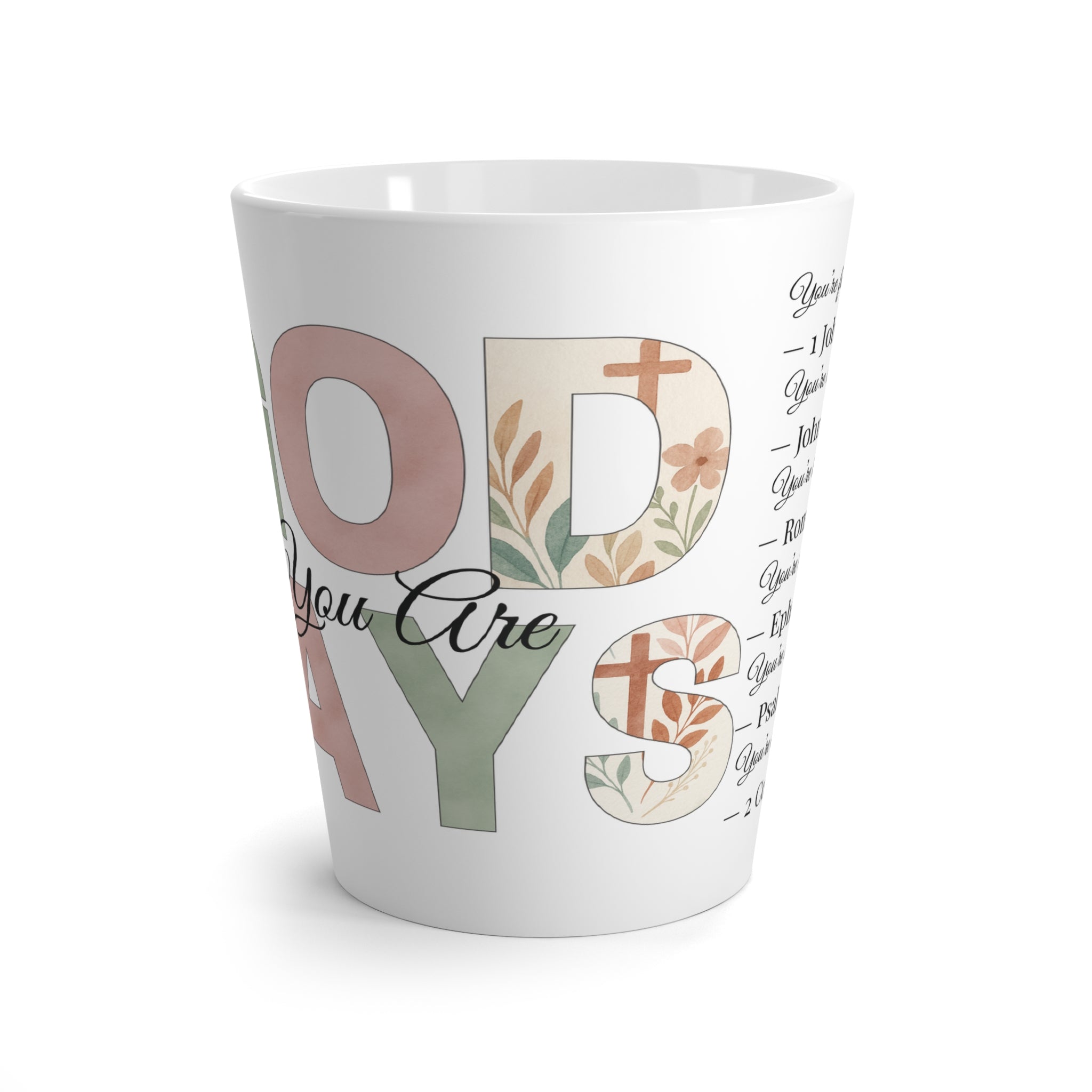 Latte Mug — God Says You Are Loved Floral Inspirational Coffee Cup