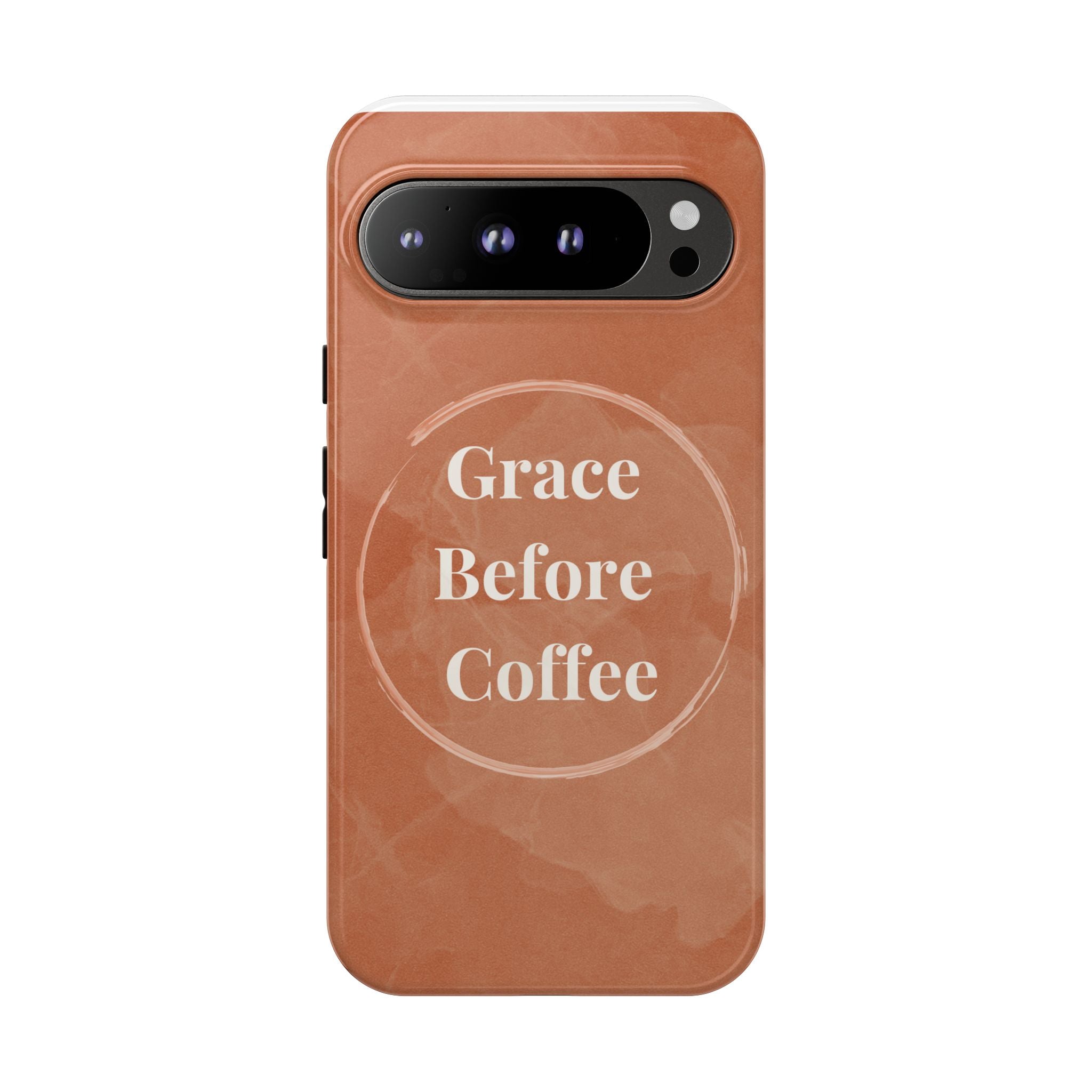 Coffee Lover's Phone Case - Grace Before Coffee Design