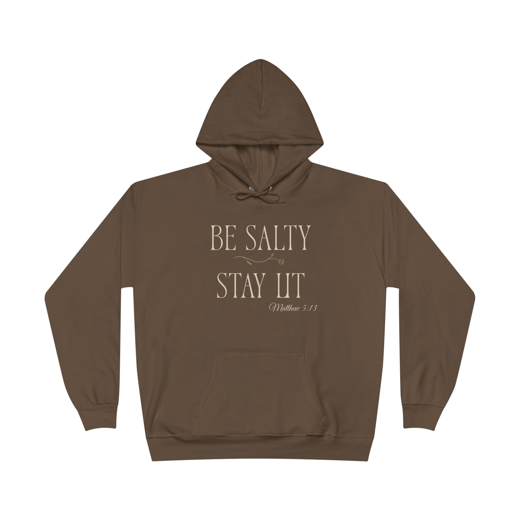 Be Salty Stay Lit’ Hoodie — Faith-Inspired Graphic Pullover