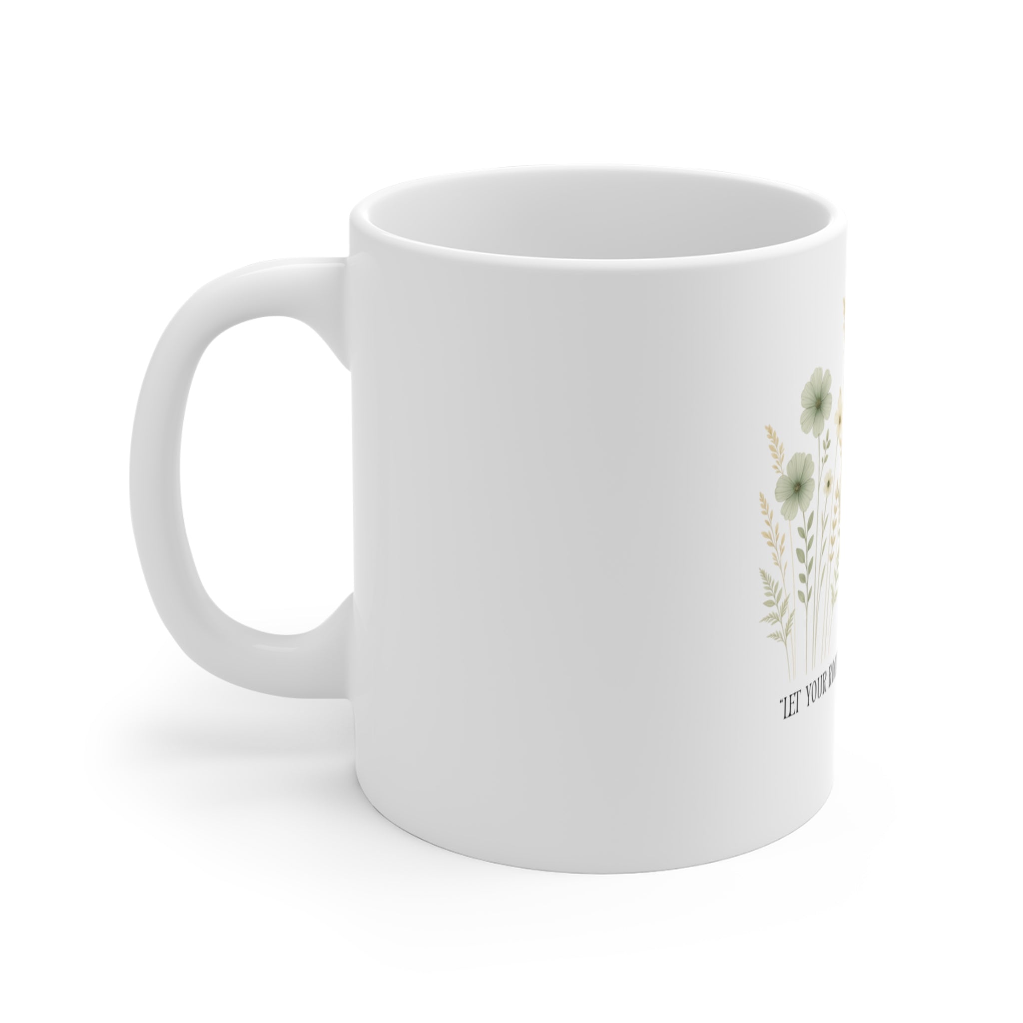 Floral Scripture Mug — 'Let Your Roots Grow' 11oz