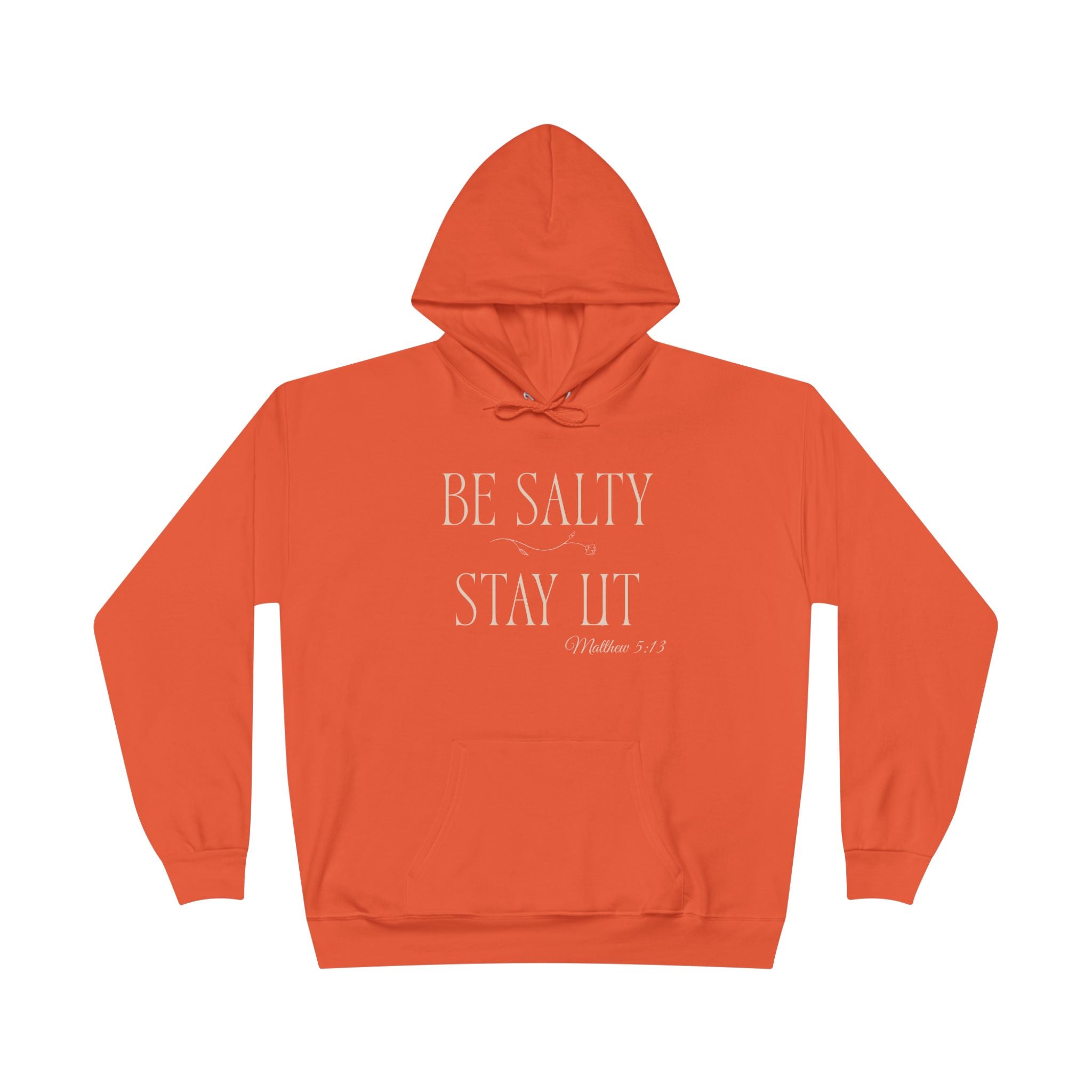 Be Salty Stay Lit’ Hoodie — Faith-Inspired Graphic Pullover