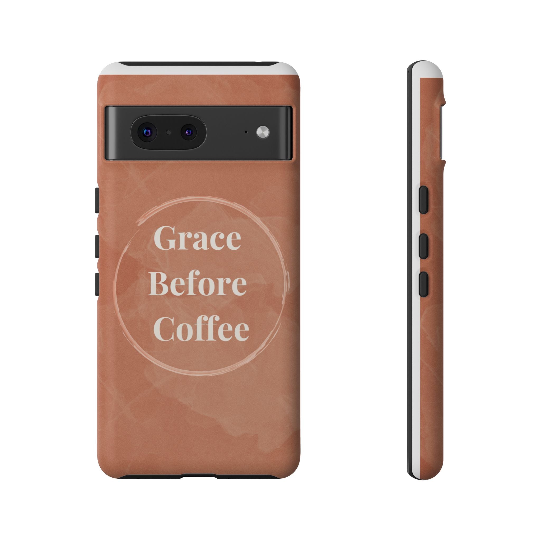Coffee Lover's Phone Case - Grace Before Coffee Design