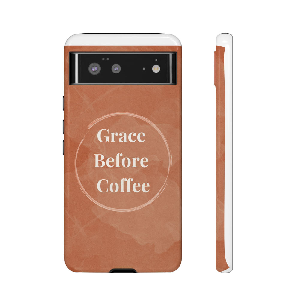 Coffee Lover's Phone Case - Grace Before Coffee Design